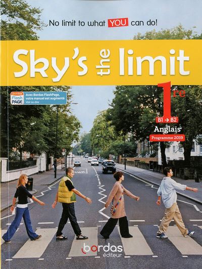 Sky's the limit Anglais 1re B1->B2 Manuel élève 2019