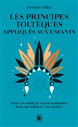 Les principes toltèques appliqués aux enfants