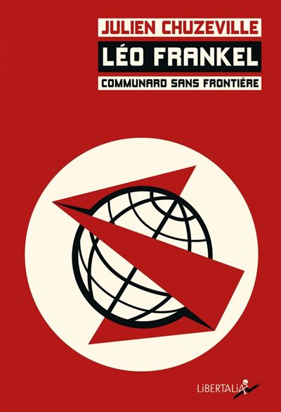 Léo Frankel, communard sans frontières - Julien Chuzeville - broché
