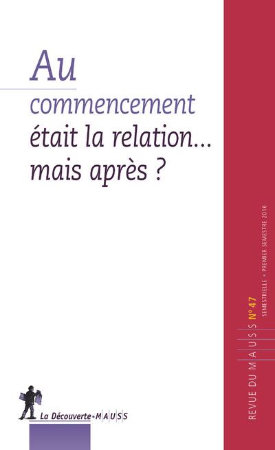 Au commencement était la relation ?