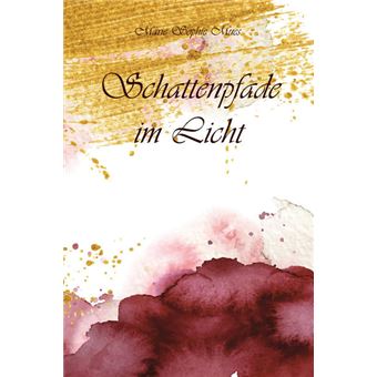 SCHATTENPFADE IM LICHT