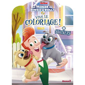 Disney Le monde de Bingo & Rolly Vive le coloriage ! + Sitckers