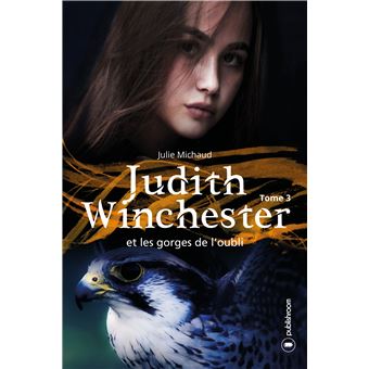 Judith winchester et les gorges de l'oubli