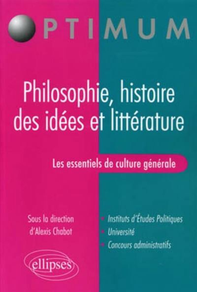 Les Essentiels De Culture Générale Philosophie Histoire Des Idées Et Littérature Philosophie 7287