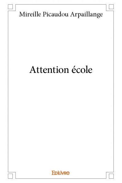 Attention école