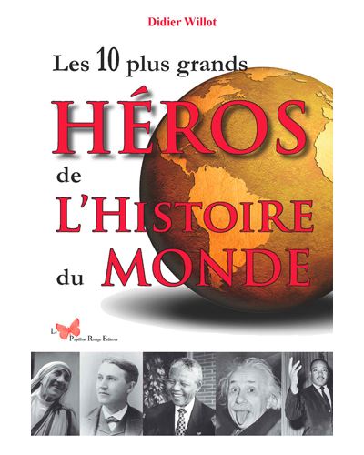 10 plus grands héros de l'histoire du monde
