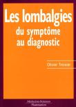 Les lombalgies du symptome au diagnostic