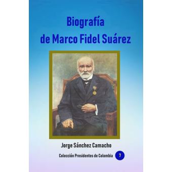 Biografía de Marco Fidel Suárez - 1