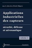 Applications industrielles des capteurs vol 3 securite defen
