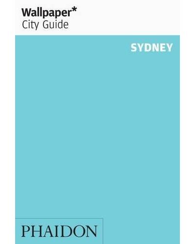 SYDNEY 2015 WALLPAPER CITY GUIDE