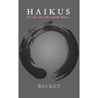 Haikus: for the One Who Needs Them... - 1