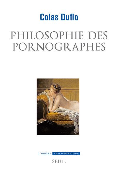 Philosophie des pornographes les ambitions philosophiques