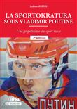 La sportokratura sous Vladimir Poutine