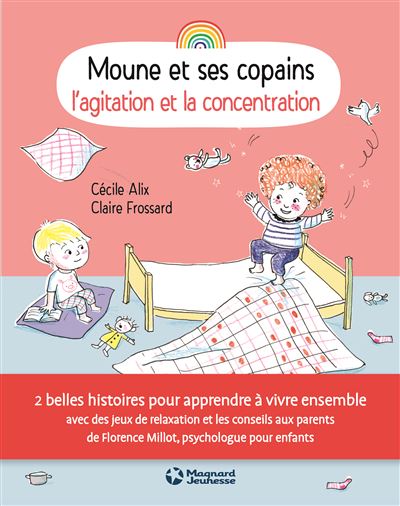 Moune et ses copains - L'agitation et la concentration