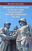 Monuments in gratitude to the Red Army in communist and post-communist Poland