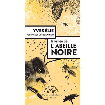 Dans la vallée des abeilles noires