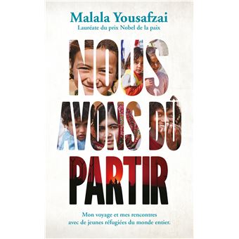Malala - Nous avons dû partir