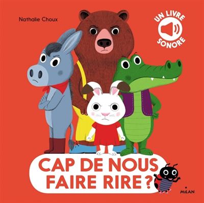 Cap de nous faire rire ?