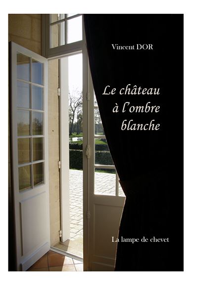 Le chateau a l'ombre blanche