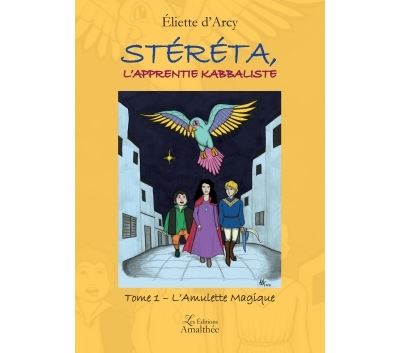 Stéreta, l'apprentie kabbaliste