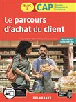 Le parcours d'achat du client 1re et 2e années CAP commerciaux (2020) - Pochette élève