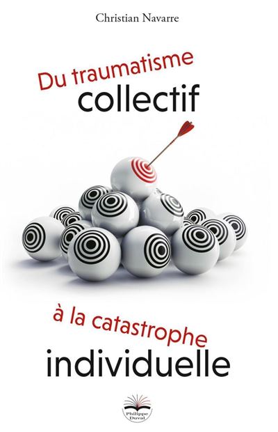 Du traumatisme collectif a la catastrophe individuelle