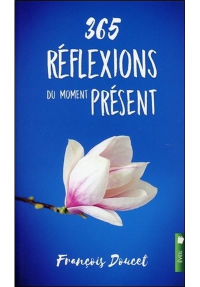 365 reflexions du moment present