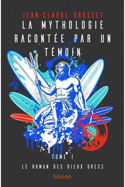 Le roman des dieux grecs