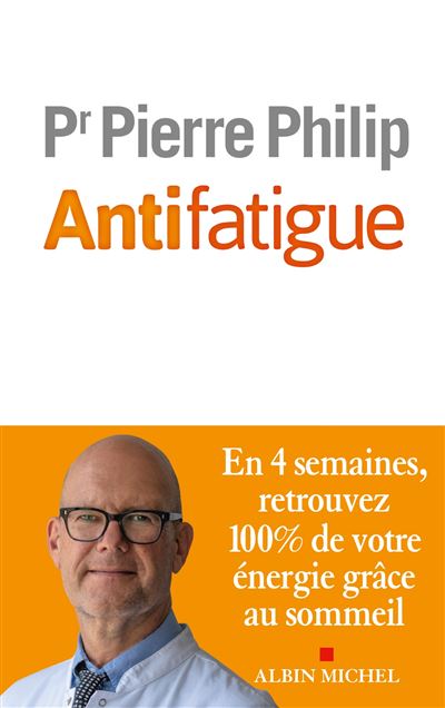 Antifatigue - Pierre Philip - broché