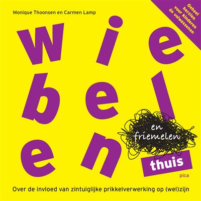 Wiebelen en friemelen thuis