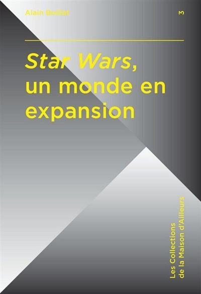 Star Wars, un monde en expansion - Alain Boillat - Poche