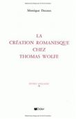 La Création romanesque chez Thomas Wolfe