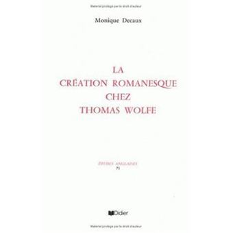 La Création romanesque chez Thomas Wolfe