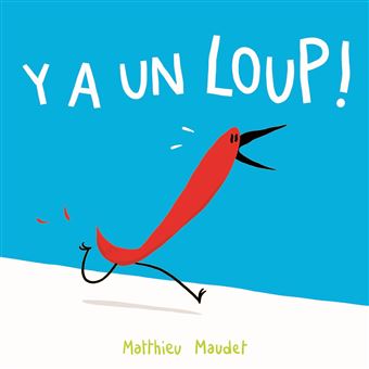 Y a un loup