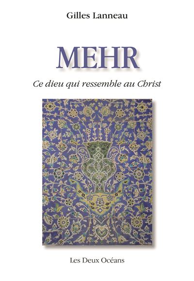 Mehr, ce Dieu qui ressemble au Christ