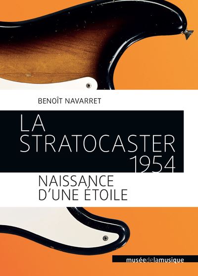 Le stratocaster 1954 naissance d'une etoile
