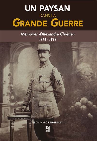 Un paysan dans la Grande Guerre