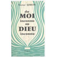 Du moi inconnu au Dieu inconnu