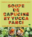 Soupe de capucine et yucca farci