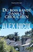 Du bois bandé dans le chouchen