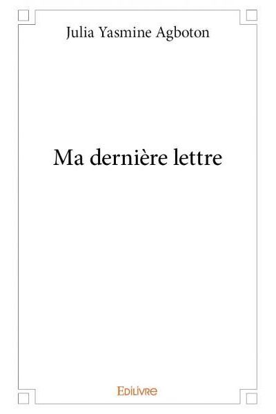 Ma dernière lettre