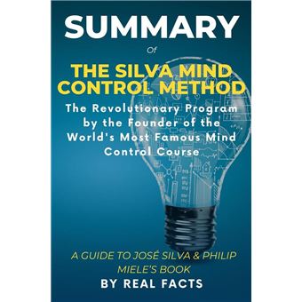 Summary of The Silva Mind Control Method The Revolutionary Program by ...