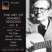Die Kunst Des Andres Segovia, Vol.6