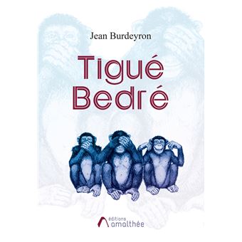 Tigué Bedré