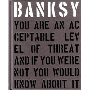 Banksy You are an Acceptable Level of Threat