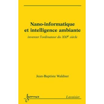 Nano-informatique et intelligence ambiante