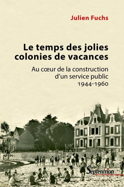 Le temps des jolies colonies de vacances - Abby-Ann Fuchs - broché