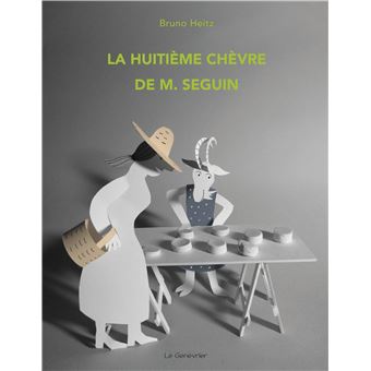 La Huitième Chèvre de M. Seguin