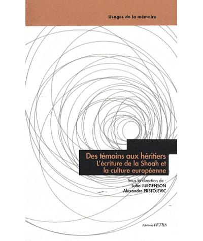 Des témoins aux héritiers