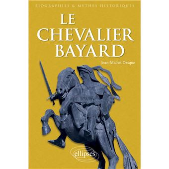 biographie chevalier bayard - le chevalier bayard wikipedia